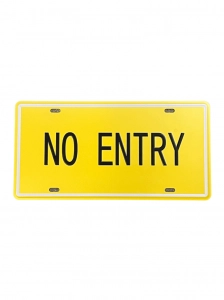 No Entry fém tábla